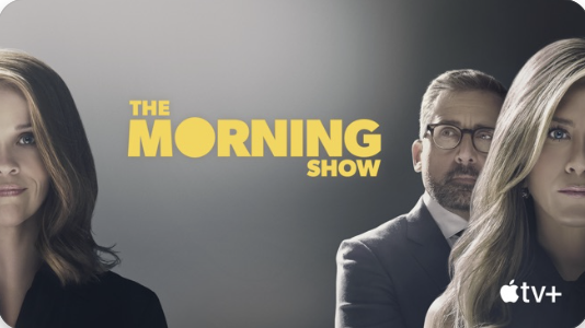 Is Apple TV+ Worth Checking Out? 6 Apple's Morning Show banner.  Reese Witherspoon, Steve Carrell, and Jennifer Anniston