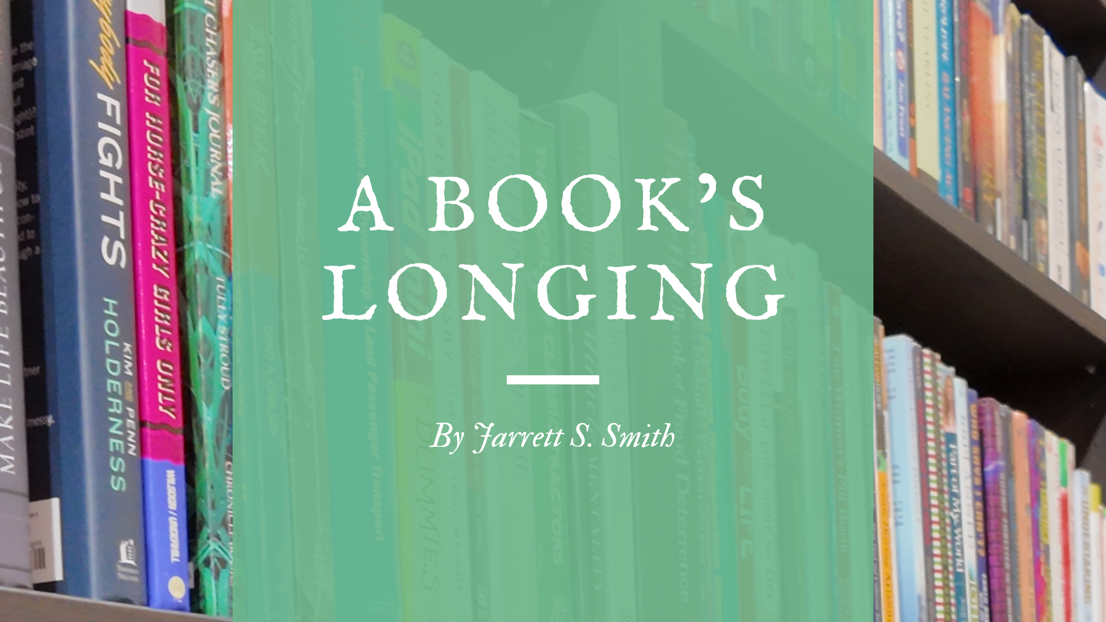 A Book’s Longing – A short story about books